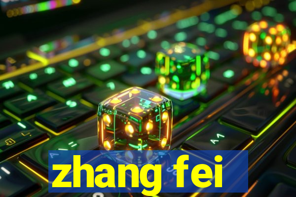 zhang fei - the abandoned son